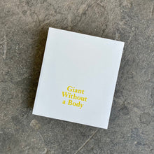 Load image into Gallery viewer, Nicole Eisenman – Giant Without a Body