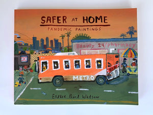 Esther Pearl Watson - Safer at Home: Pandemic Paintings 2020